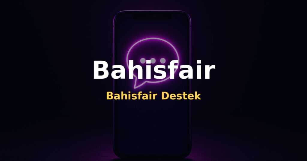 Bahisfair Destek - Bahisfair