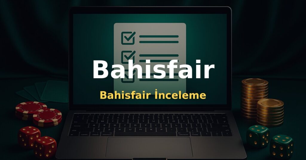 Bahisfair İnceleme - Bahisfair