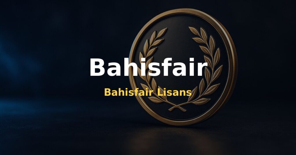 Bahisfair Lisans - Bahisfair